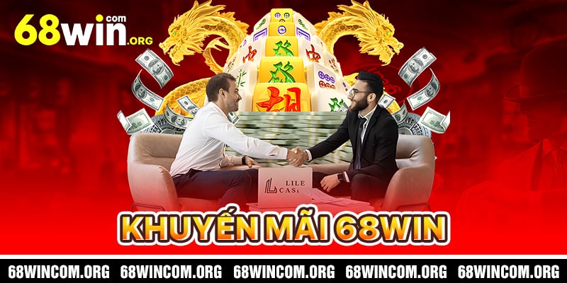 Khuyến Mãi 68WIN