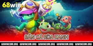 bắn cá rùa xanh